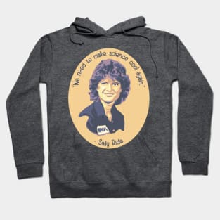 Sally Ride Portrait and Quote Hoodie